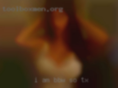 I am BBW and in so TX four and twenty friendly. I am BBW and in so TX four and twenty friendly.